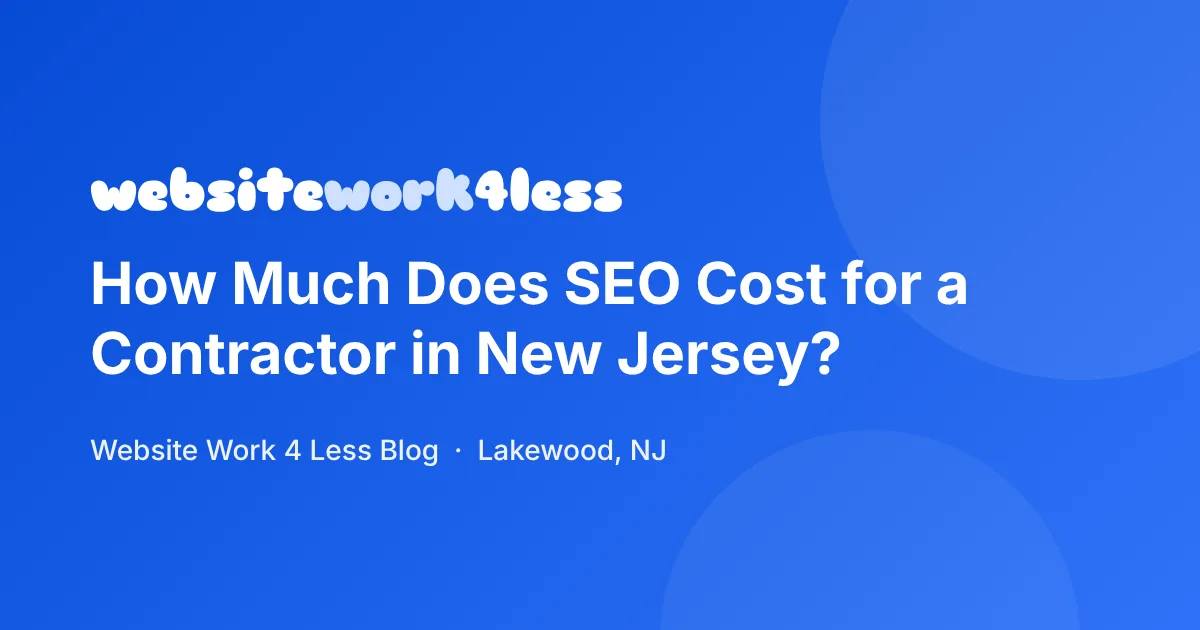 How Much Does SEO Cost for a Contractor in New Jersey?